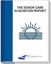 The 2014 Senior Care Acquisition Report, 19th Edition The 2014 Senior Care Acquisition Report, 19th Edition