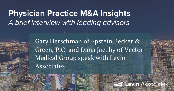 The big picture: what is driving physician practice M&A?