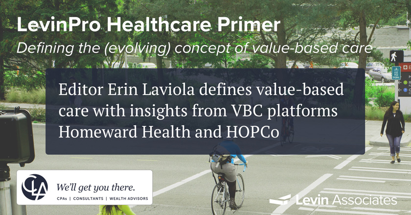 Defining the (evolving) concept of value-based care.