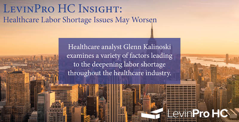 Healthcare Labor Shortage Issues May Worsen