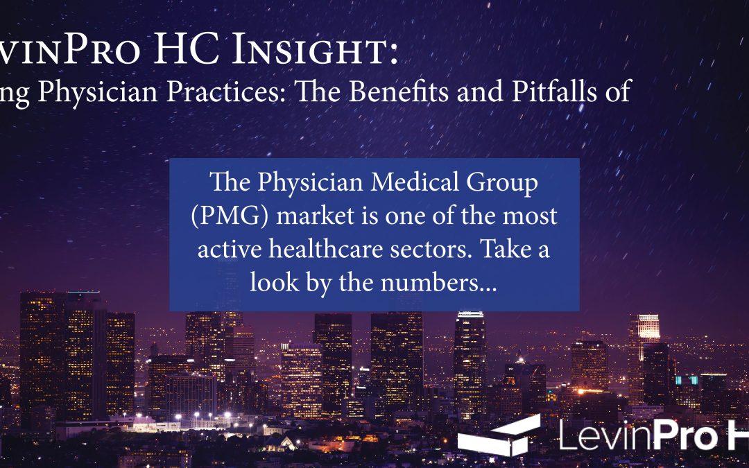 Selling Physician Practices: The Benefits and Pitfalls